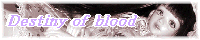 destiny of blood�o�i�[